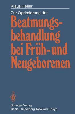 bokomslag Zur Optimierung der Beatmungsbehandlung bei Frh- und Neugeborenen