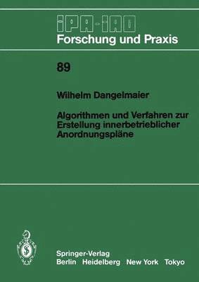 Algorithmen und Verfahren zur Erstellung innerbetrieblicher Anordnungsplne 1