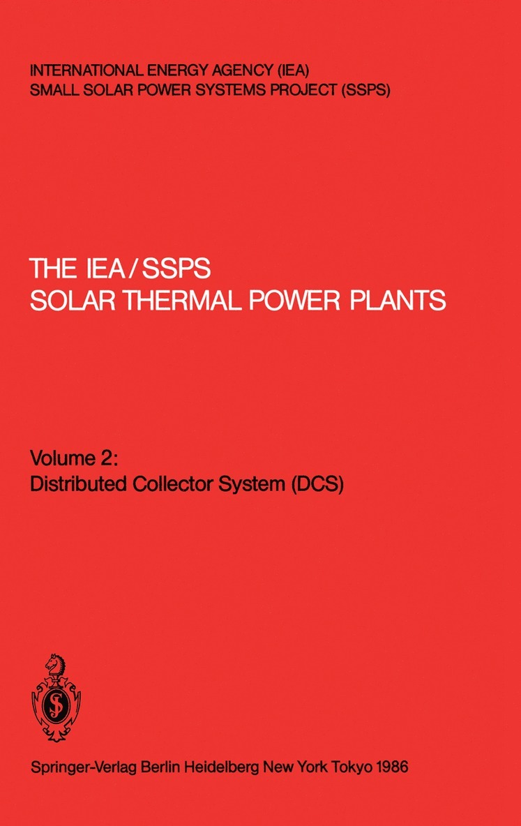 IEA/SSPS Solar Thermal Power Plants: — Facts and Figures — Final Report of the International Test and Evaluation Team (ITET)