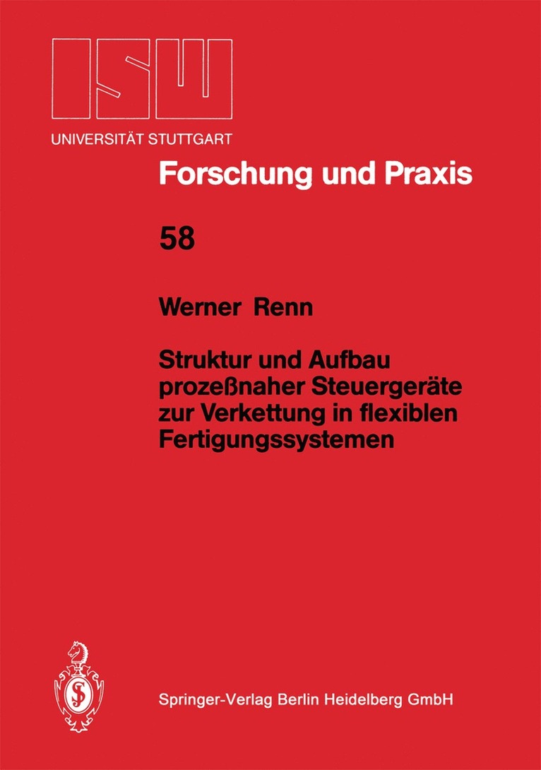 Werner Renn - Struktur und Aufbau prozeßnaher Steuergeräte zur Verkettung in flexiblen Fertigungssystemen, Häftad
