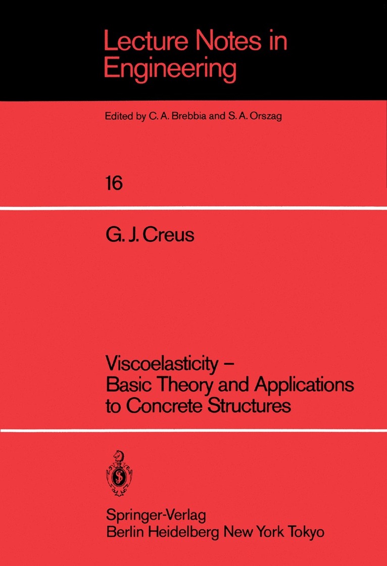 Viscoelasticity  Basic Theory and Applications to Concrete Structures 1