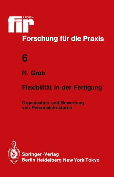 Robert Grob - Flexibilität in der Fertigung, Häftad
