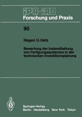 bokomslag Bewertung der Instandhaltung von Fertigungssystemen in der technischen Investitionsplanung