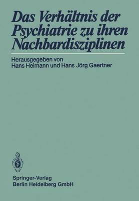 bokomslag Das Verhltnis der Psychiatrie zu ihren Nachbardisziplinen