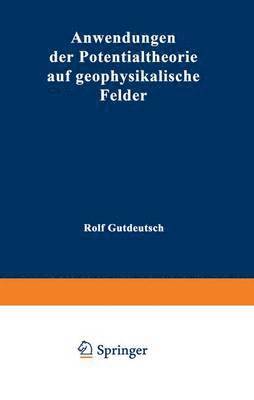 bokomslag Anwendungen der Potentialtheorie auf geophysikalische Felder