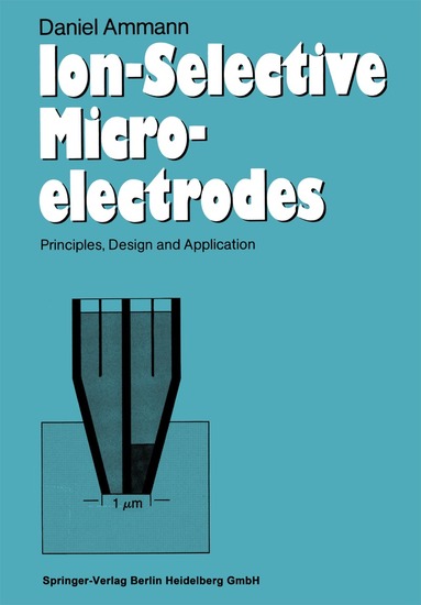 Daniel Ammann - Ion-Selective Microelectrodes, Häftad