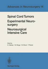 bokomslag Spinal Cord Tumors Experimental Neurosurgery Neurosurgical Intensive Care