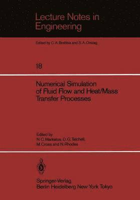 Numerical Simulation of Fluid Flow and Heat/Mass Transfer Processes 1