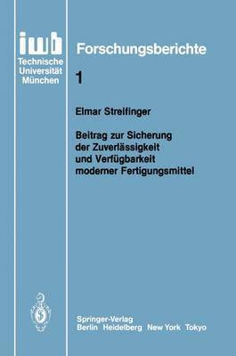 bokomslag Beitrag zur Sicherung der Zuverlässigkeit und Verfügbarkeit moderner Fertigungsmittel