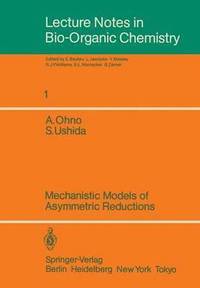 bokomslag Mechanistic Models of Asymmetric Reductions