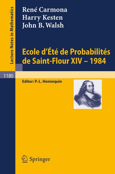 Rene Carmona, Harry Kesten, John B. Walsh, P.L. Hennequin - Ecole d'Ete de Probabilites de Saint Flour XIV, 1984, Häftad
