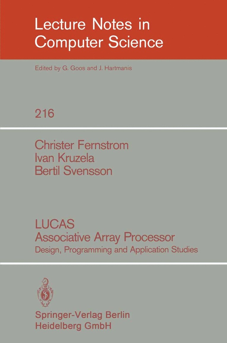 Christer Fernstrom, Ivan Kruzela, Bertil Svensson - LUCAS Associative Array Processor, Häftad