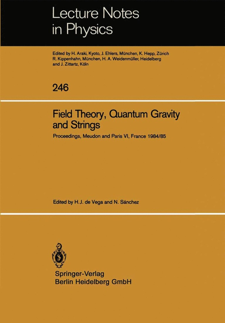 H.J. de Vega, N. Sanchez, H. J. De Vega - Field Theory, Quantum Gravity and Strings, Häftad