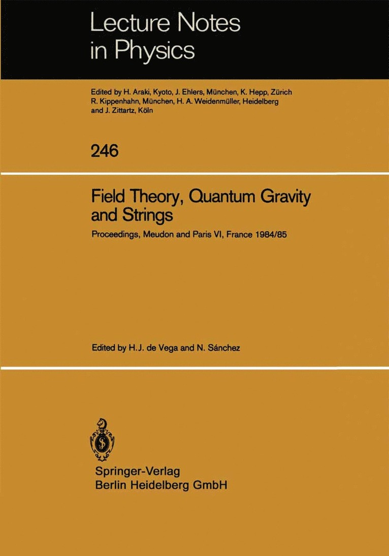 Field Theory, Quantum Gravity and Strings 1