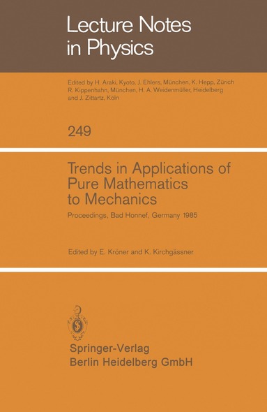 Ekkehart Kröner, Klaus Kirchgässner - Trends in Applications of Pure Mathematics to Mechanics, Häftad