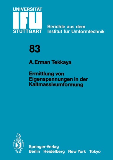 A. Erman Tekkaya - Ermittlung von Eigenspannungen in der Kaltmassivumformung, Häftad