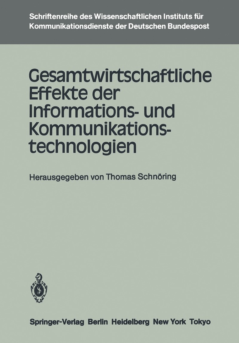 Thomas Schnöring - Gesamtwirtschaftliche Effekte der Informations- und Kommunikationstechnologien, Häftad