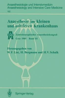 Werner F. List, Hans Bergmann, Hanns V. Schalk - Anaesthesie im kleinen und mittleren Krankenhaus, Häftad