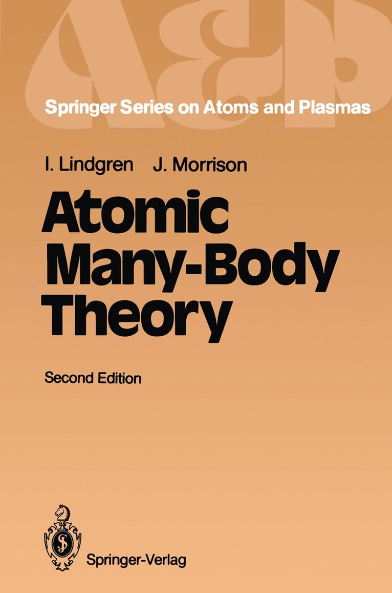 Ingvar Lindgren, John Morrison - Atomic Many-Body Theory, Häftad