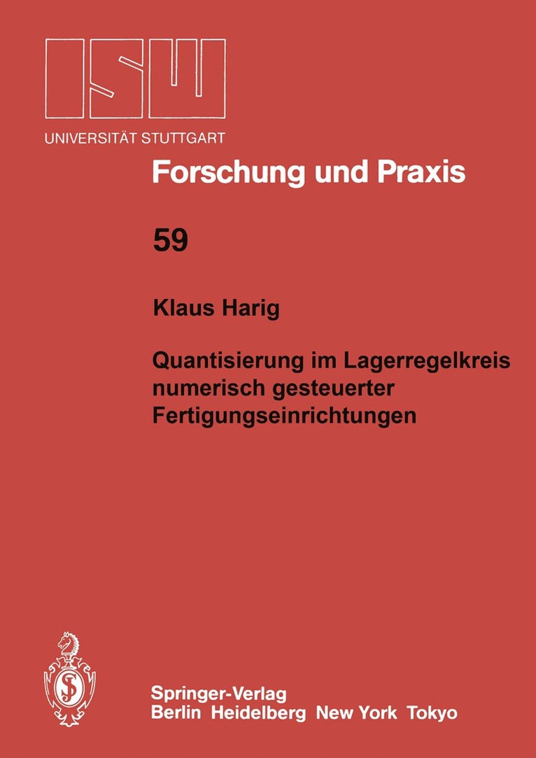 Klaus Harig - Quantisierung im Lageregelkreis numerisch gesteuerter Fertigungseinrichtungen, Häftad