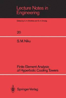 Seyyed Mohammed Niku - Finite Element Analysis of Hyperbolic Cooling Towers, Häftad