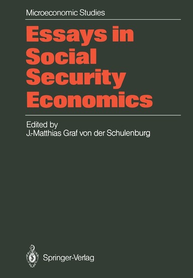 J.-Matthias Graf von der Schulenburg - Essays in Social Security Economics, Häftad