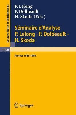 Sminaire d'Analyse P. Lelong - P. Dolbeault - H. Skoda 1