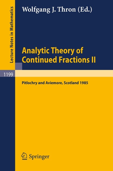 Wolfgang J. Thron - Analytic Theory of Continued Fractions II, Häftad