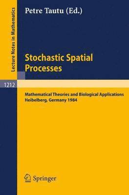 Stochastic Spatial Processes 1