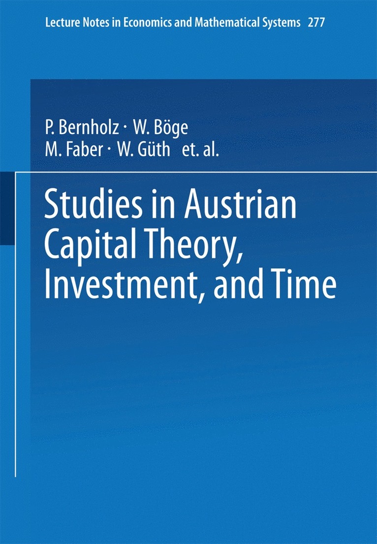 Malte Faber - Studies in Austrian Capital Theory, Investment, and Time, Häftad