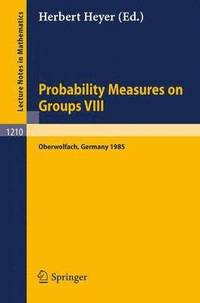 bokomslag Probability Measures on Groups VIII