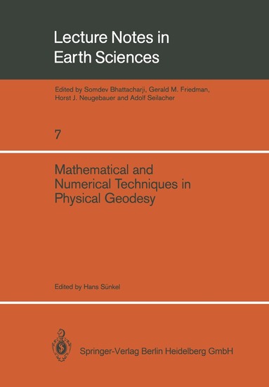 Hans Sünkel - Mathematical and Numerical Techniques in Physical Geodesy, Häftad