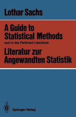 bokomslag A Guide to Statistical Methods and to the Pertinent Literature / Literatur zur Angewandten Statistik