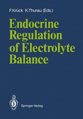 Endocrine Regulation of Electrolyte Balance 1