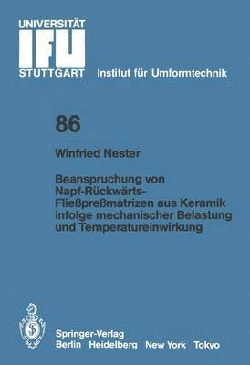 bokomslag Beanspruchung von Napf-Rckwrts-Flieprematrizen aus Keramik infolge mechanischer Belastung und Temperatureinwirkung