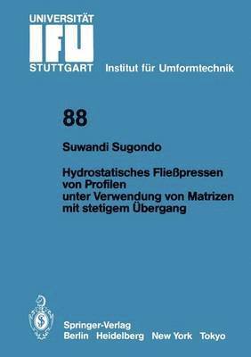 bokomslag Hydrostatisches Fliepressen von Profilen unter Verwendung von Matrizen mit stetigem bergang