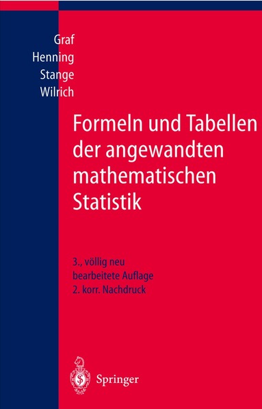Ulrich Graf, Hans-Joachim Henning, Kurt Stange, Peter-Theodor Wilrich, H. -J. Henning, P. -T. Wilrich - Formeln und Tabellen der angewandten mathematischen Statistik, Inbunden