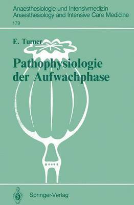 Ernst Turner - Pathophysiologie der Aufwachphase, Häftad