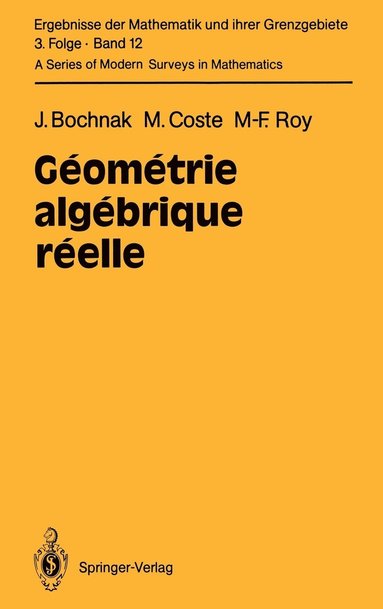 Jacek Bochnak, Michel Coste, Marie-Francoise Roy - Géométrie algébrique réelle, Inbunden