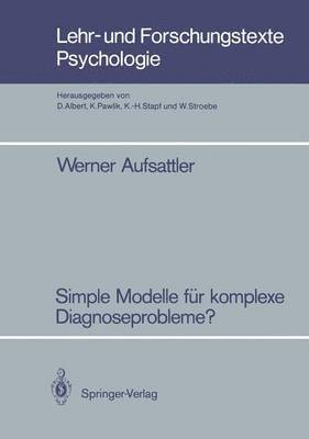 Simple Modelle fr komplexe Diagnoseprobleme? 1