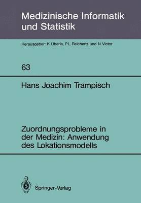 Hans J. Trampisch, hans Trampisch - Zuordnungsprobleme in der Medizin: Anwendung des Lokationsmodells, Häftad