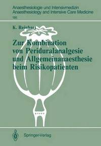 bokomslag Zur Kombination von Periduralanalgesie und Allgemeinanaesthesie beim Risikopatienten