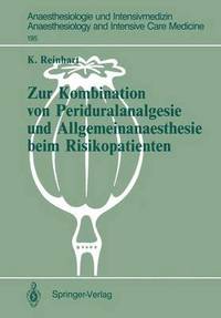 bokomslag Zur Kombination von Periduralanalgesie und Allgemeinanaesthesie beim Risikopatienten