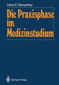 bokomslag Die Praxisphase im Medizinstudium