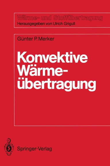 Günter Peter Merker - Konvektive Wärmeübertragung, Häftad