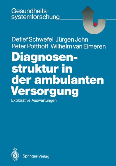 Detlef Schwefel, Jürgen John, Peter Potthoff, Wilhelm van Eimeren - Diagnosenstruktur in der ambulanten Versorgung, Häftad