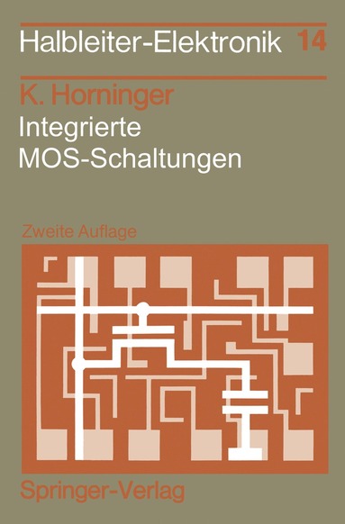 Karlheinrich Horninger - Integrierte MOS-Schaltungen, Häftad