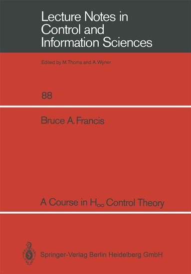 Bruce A. Francis - Course in H∞ Control Theory, Häftad