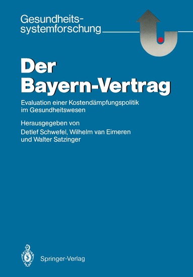Detlef Schwefel, Wilhelm van Eimeren, Walter Satzinger - Der Bayern-Vertrag, Häftad