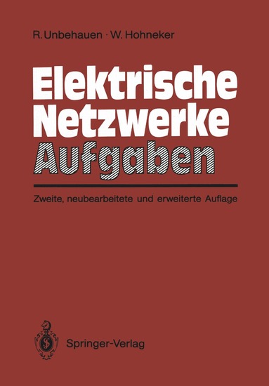 Rolf Unbehauen, Willi Hohneker - Elektrische Netzwerke Aufgaben, Häftad